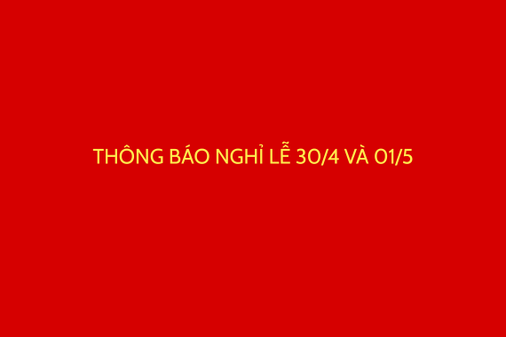 Thông báo lịch nghỉ Lễ 30/4 và 01/5/2025