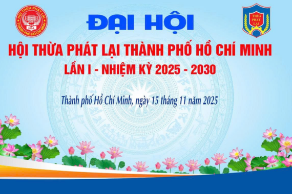 ĐẠI HỘI HỘI THỪA PHÁT LẠI THÀNH PHỐ HỒ CHÍ MINH LẦN I - NHIỆM KỲ 2025-2030