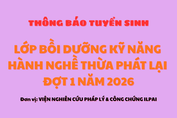 Thông báo tuyển sinh Lớp bồi dưỡng kỹ năng hành nghề Thừa phát lại đợt 1 năm 2026