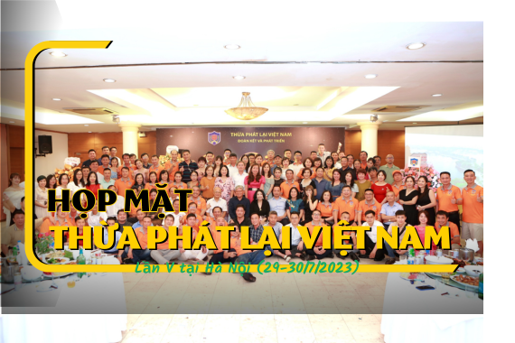 HỌP MẶT THỪA PHÁT LẠI VIỆT NAM LẦN V TẠI HÀ NỘI