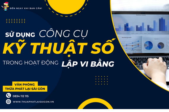 SỬ DỤNG CÔNG CỤ KỸ THUẬT SỐ KHI LẬP VI BẰNG